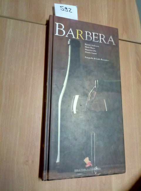 BARBERA I GRANDI VINI ITALIANI BIBLIOTHECA CULINARIA 2000 1 EDIZIONE -592