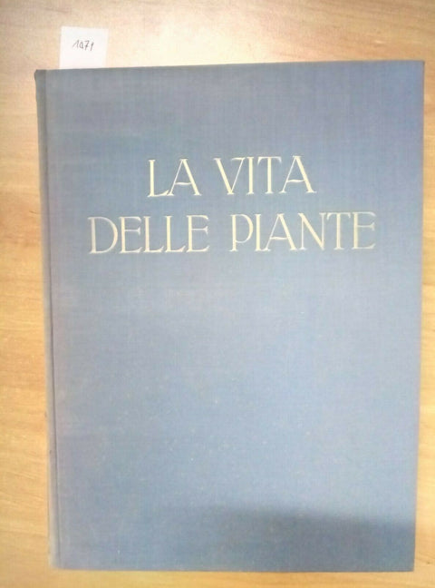 Giuseppe Gola - LA VITA DELLE PIANTE - 1951 - UTET 423 FIGURE + 8 TAVOLE (1