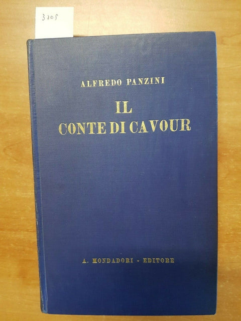 ALFREDO PANZINI - IL CONTE DI CAVOUR - BIOGRAFIA - MONDADORI - 1931 - (3705