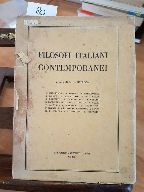 M.F. SCIACCA - FILOSOFI ITALIANI CONTEMPORANEI - 1944 - MARZORATI - 1ED. (