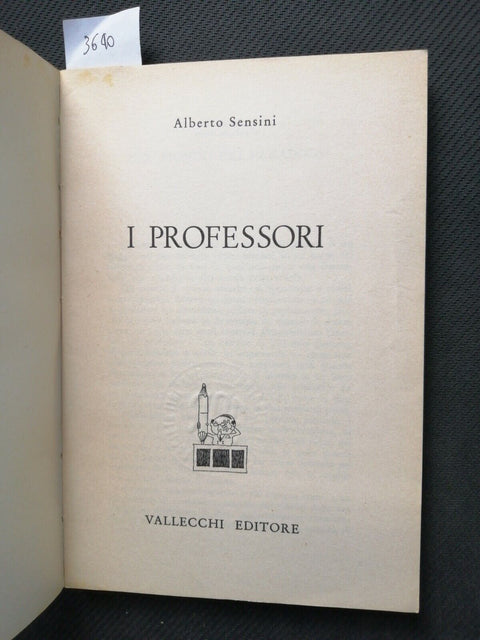 I PROFESSORI - Alberto Sensini 1968 Vallecchi - Inchiesta sulla professione3640