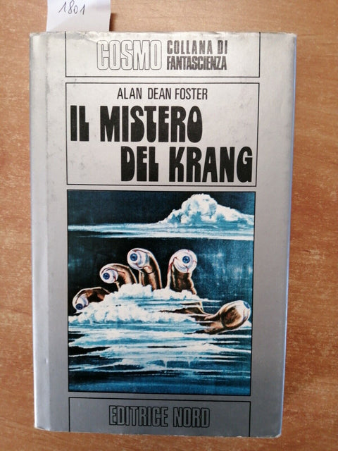 ALAN DEAN FOSTER - IL MISTERO DEL KRANG - COSMO ARGENTO 195 EDITRICE NORD (