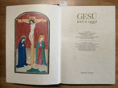 GESU' IERI E OGGI 100 CAPOLAVORI DELLA MINIATURA 1991 Paoline (6603)C