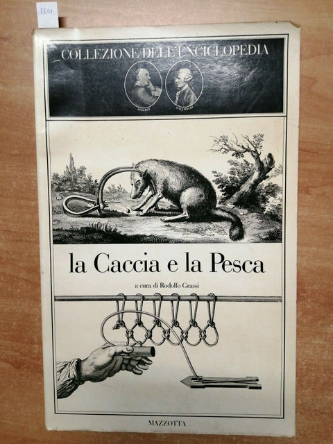 Grassi - La caccia e la pesca 1979 Collezione dell'Enciclopedia Mazzotta (