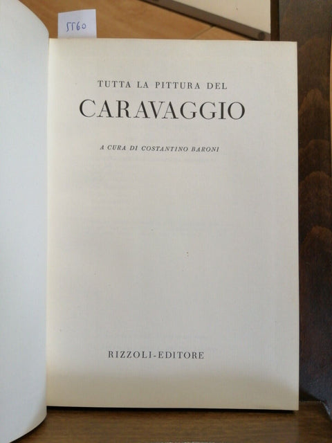 TUTTA LA PITTURA DEL CARAVAGGIO - BIBLIOTECA DARTE RIZZOLI 1952 BARONI (556