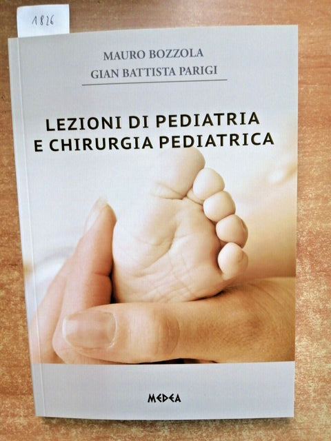 LEZIONI DI PEDIATRIA E CHIRURGIA PEDIATRICA - Bozzola, Parigi 2020 MEDEA (1