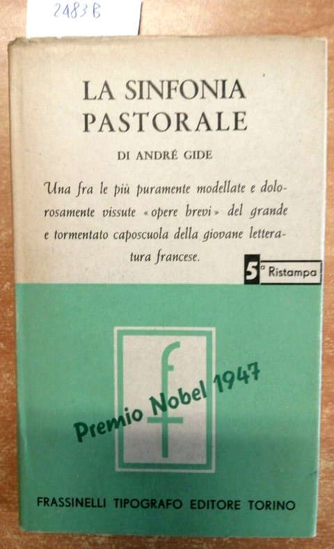 LA SINFONIA PASTORALE - ANDRE' GIDE - FRASSINELLI - 1948 - (2483B)