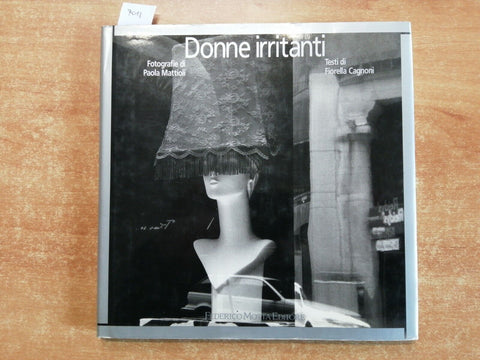 Mattioli/Cagnoni - DONNE IRRITANTI - 1995 - Federico Motta Editore - 1ED.
