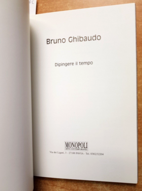 BRUNO GHIBAUDO dipingere il tempo - 1997 - MONOPOLI PAVIA - VARAZZE arte (3