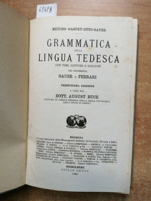 Metodo Gaspey Otto Sauer GRAMMATICA DELLA LINGUA TEDESCA 1940 Giulio Groos(