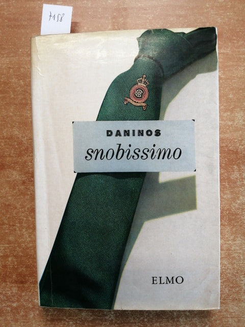 SNOBISSIMO ossia il desiderio di comparire - PIERRE DANINOS - 1964 - ELMO (