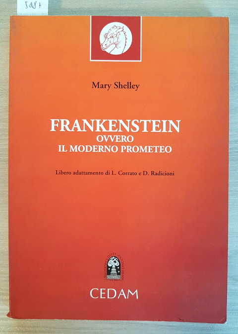 FRANKESTEIN OVVERO IL MODERNO PROMETEO scolastica MARY SHELLEY 1998 CEDAM (