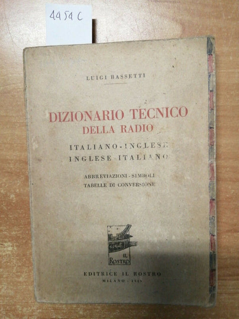 DIZIONARIO TECNICO DELLA RADIO ITALIANO 1949 BASSETTI ITAL/INGL IL ROSTRO(4