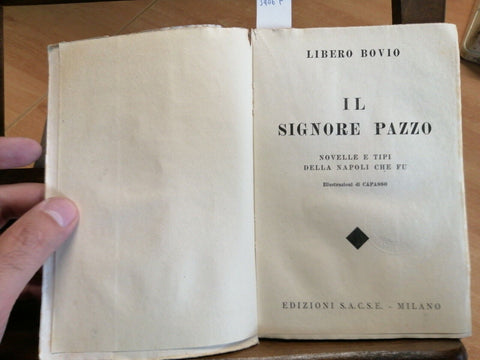 LIBERO BOVIO - IL SIGNORE PAZZO - NOVELLE E TIPI DELLA NAPOLI CHE FU 1942(3