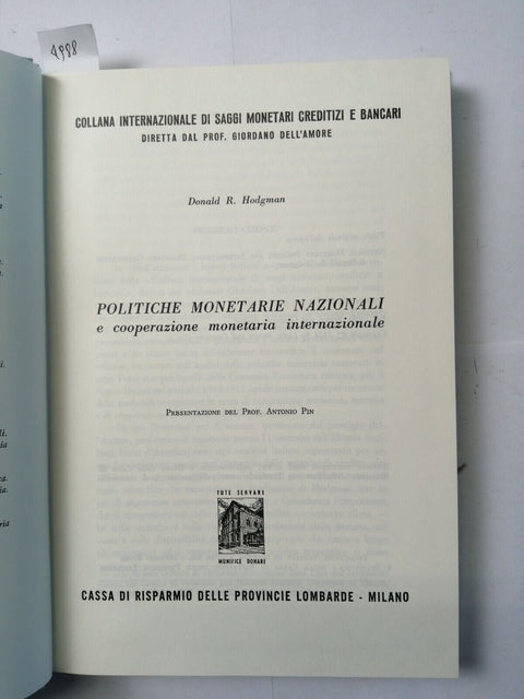DONALD HODGMAN Politiche monetarie nazionali e cooperazione 1976 Cariplo (4