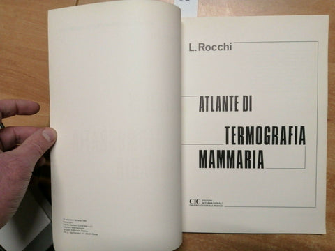 L. ROCCHI - ATLANTE DI TERMOGRAFIA MAMMARIA 1983 CIC - TUMORE AL SENO (33