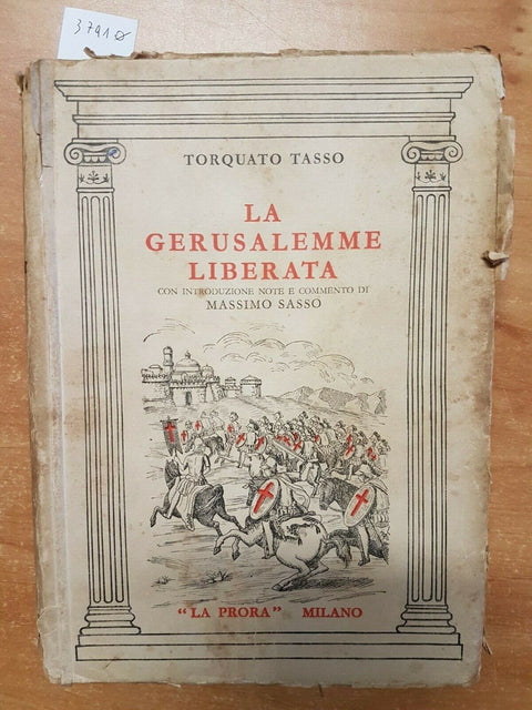 TORQUATO TASSO - LA GERUSALEMME LIBERATA - 1936 - LA PRORA - ILLUSTRATO (37