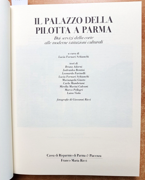 IL PALAZZO DELLA PILOTTA A PARMA - FORNARI SCHIANCHI 1996 - FMR per CRP (12