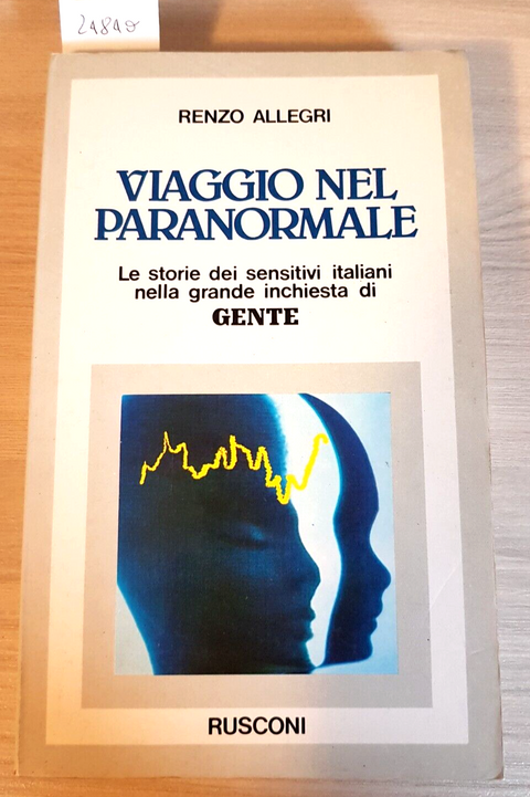 VIAGGIO NEL PARANORMALE sensitivi italiani - Renzo Allegri 1978 Rusconi (24