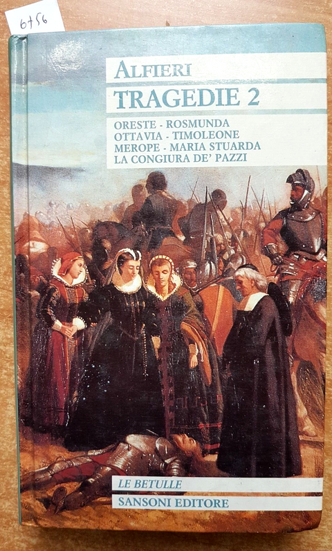 VITTORIO ALFIERI - TRAGEDIE 2 - 1985 - SANSONI - oreste, rosmunda, merope (