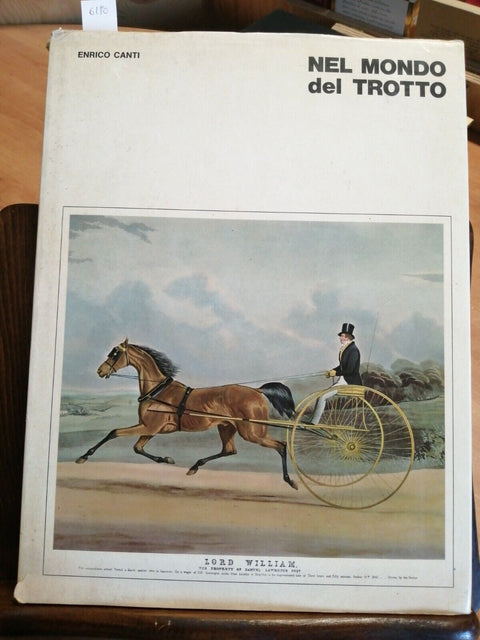 NEL MONDO DEL TROTTO - ENRICO CANTI - SISAR - 1966 - (6290) EQUITAZION