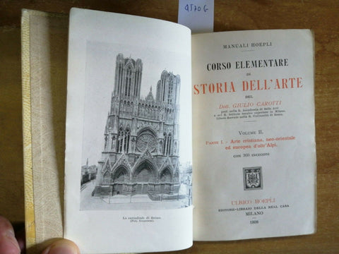 CAROTTI - STORIA DELL'ARTE - L'ARTE DEL MEDIO EVO 2 VOLL. HOEPLI 1908/13