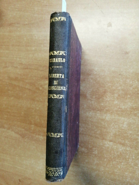 IL GIURAMENTO NELLA PROCEDURA E LA LIBERTA' NELLA COSCIENZA 1872 CERAULO (