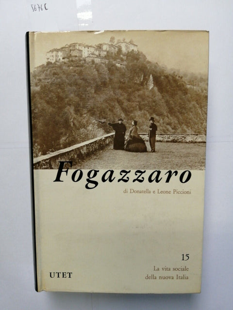 ANTONIO FOGAZZARO biografia - Piccioni 1970 - UTET - 23 tavole fuori testo(