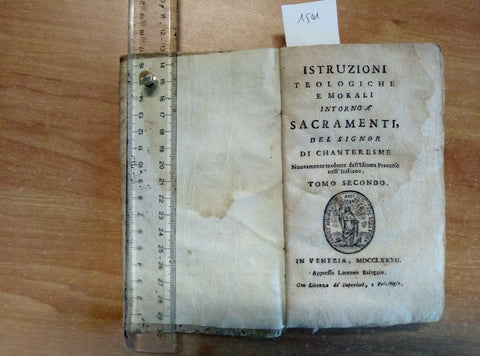 1782 ISTRUZIONI TEOLOGICHE E MORALI INTORNO A SACRAMENTI CHANTERESME(1501