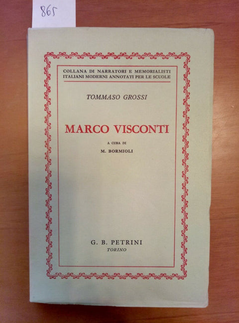 TOMMASO GROSSI - MARCO VISCONTI - MARIO BORMIOLI 1955 PETRINI (865) OT