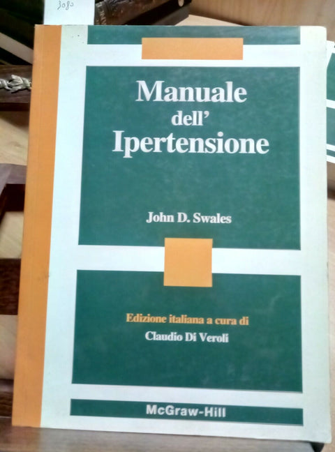 MANUALE DELL'IPERTENSIONE - JOHN D. SWALES 1996 MCGRAW-HILL 1 ED. (3080