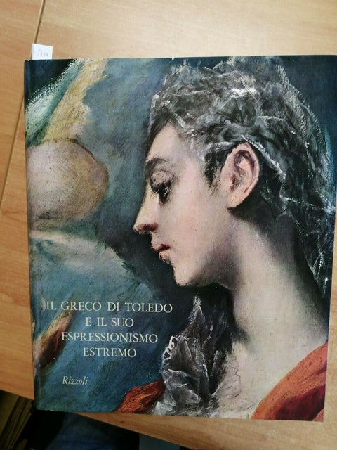 IL GRECO DI TOLEDO E IL SUO ESPRESSIONISMO ESTREMO 1969 RIZZOLI COFANETTO (