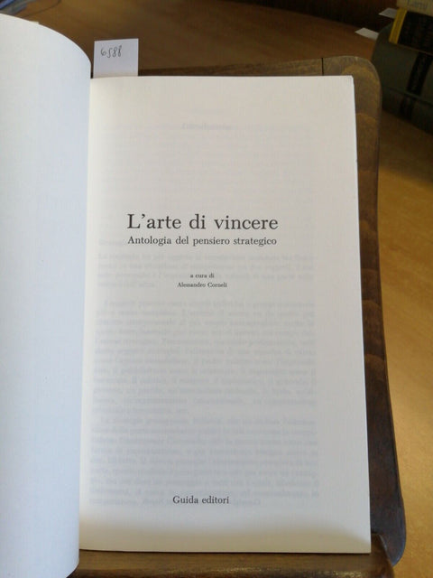 ALESSANDRO CORNELI - L'ARTE DI VINCERE ANTOLOGIA DEL PENSIERO STRATEGICO (