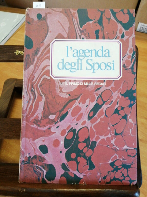 L'Agenda degli Sposi - il primo di mille regali - Studio Albatros - 1982 (