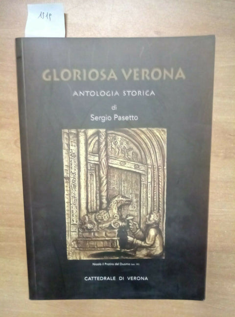 GLORIOSA VERONA - ANTOLOGIA STORICA CATTEDRALE 2006 SERGIO PASETTO (1519