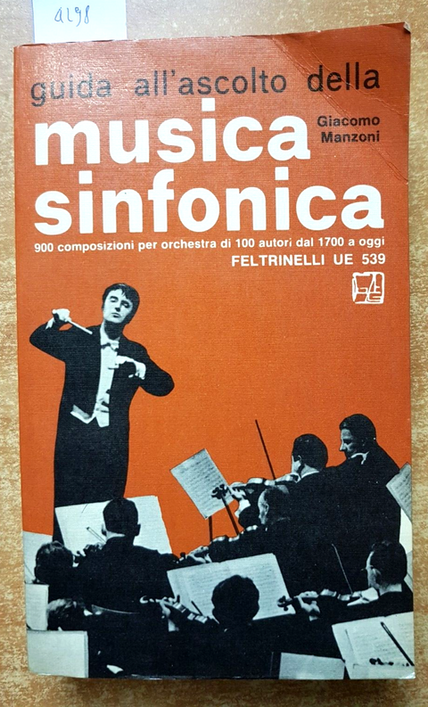 G. MANZONI - GUIDA ALL'ASCOLTO DELLA MUSICA SINFONICA 1971 FELTRINELLI (40
