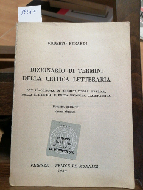 DIZIONARIO DI TERMINI DELLA CRITICA LETTERARIA - BERARDI 1980 LE MONNIER (3