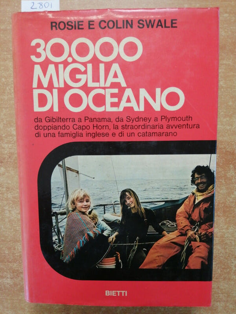 30.000 MIGLIA DI OCEANO Swale Rosie e Colin 1974 BIETTI catamarano nautica(