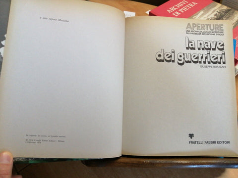 GIUSEPPE BUFALARI - LA NAVE DEI GUERRIERI - 1ED. FABBRI 1976 SUBACQUEA (63