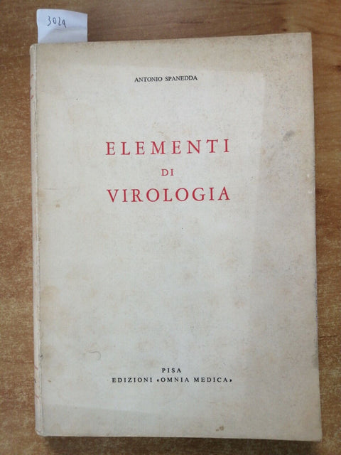 ANTONIO SPANEDDA - ELEMENTI DI VIROLOGIA 1964 OMNIA MEDICA virus tumori (30