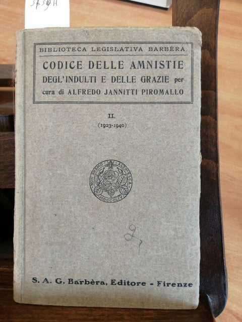 JANNITTI PIROMALLO - CODICE DELLE AMNISTIE, DEGL'INDULTI 1940 - BARBERA (3