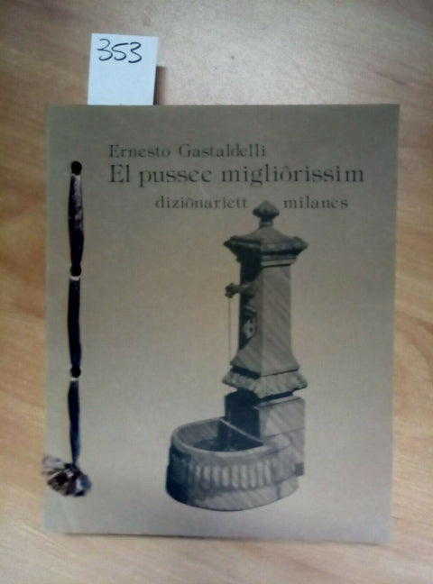 EL PUSSEE MIGLIORISSIM - DIZIONARIETT MILANES 1981 GASTALDELLI (353) R