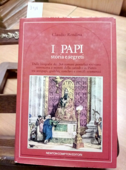 I PAPI - STORIA E SEGRETI 1984 CLAUDIO RENDINA - NEWTON COMPTON (3138)