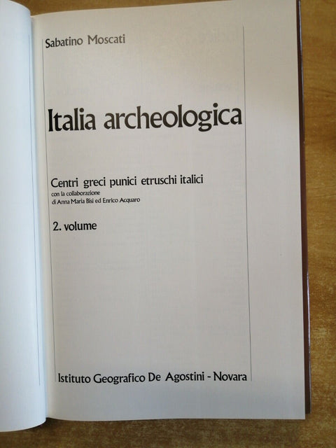 ITALIA ARCHEOLOGICA - 2 volumi - Sabatino Moscati - 1973 - De Agostini (728