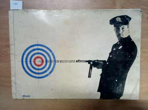 FATE CENTRO CON MISTER SUPER - CATALOGO PREMI MOBIL OIL ITALIANA 1967 - (30