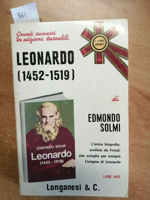 EDMONDO SOLMI - LEONARDO (1452-1519) - BIOGRAFIA - LONGANESI - 1972 -
