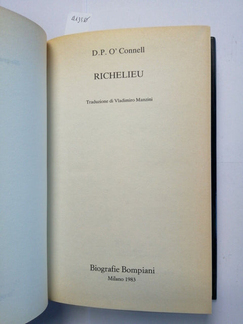 D.P. O'CONNELL - RICHELIEU - biografia illustrata - 1ed. - BOMPIANI 1983