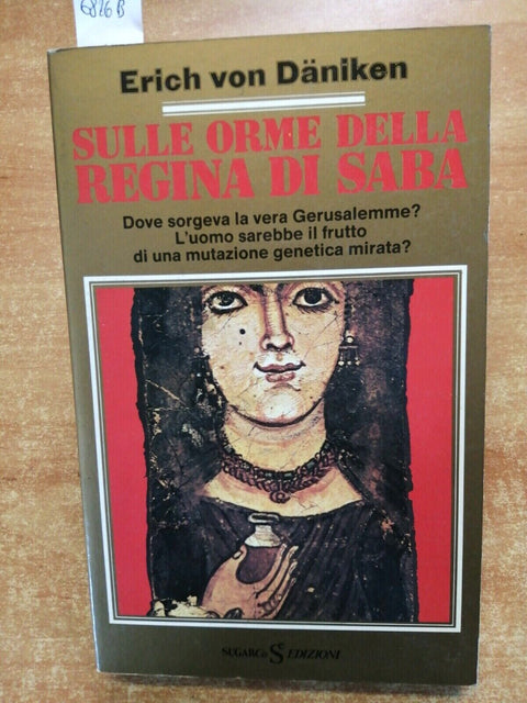 SULLE ORME DELLA REGINA DI SABA - Erich von Daniken - 1988 - Sugarco (6826B