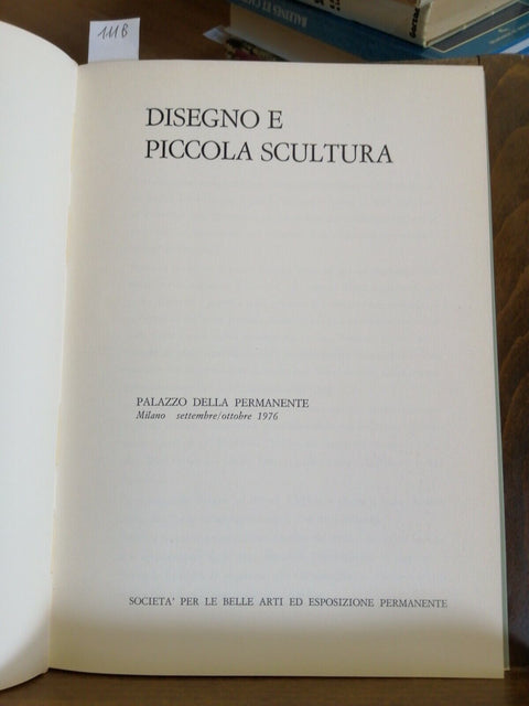 DISEGNO E PICCOLA SCULTURA 1976 CATALOGO MOSTRA: SUGHI TADINI SCANAVINO (11