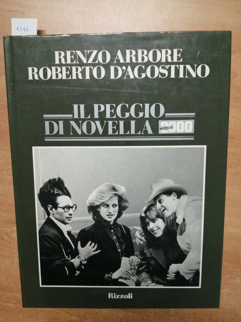 RENZO ARBORE ROBERTO D'AGOSTINO - IL PEGGIO DI NOVELLA 2000 RIZZOLI 1986 (